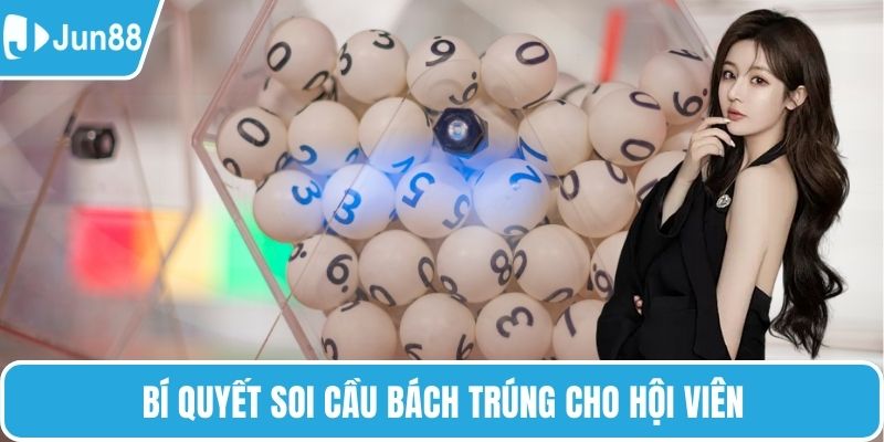Bí quyết soi cầu bách trúng cho hội viên