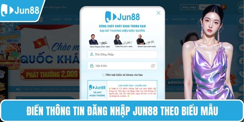 Điền thông tin đăng nhập Jun88 theo biểu mẫu
