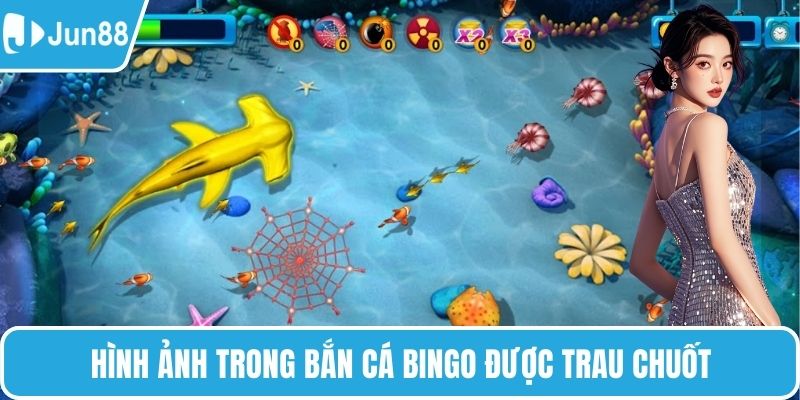 Hình ảnh trong bắn cá Bingo được trau chuốt
