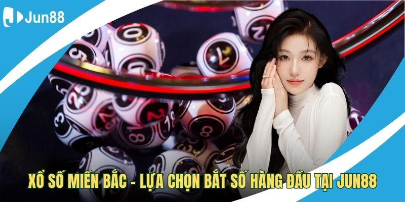 Xổ số miền bắc